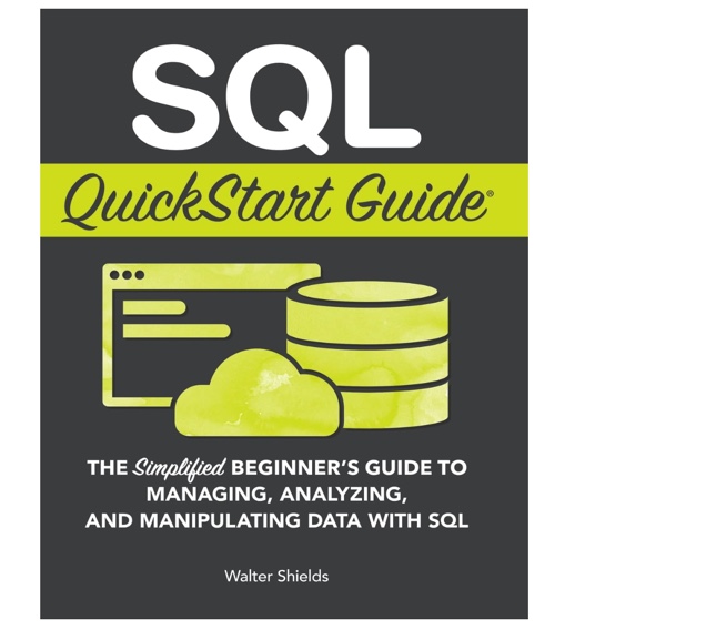 SQL QuickStart Guide by Walter Shields
