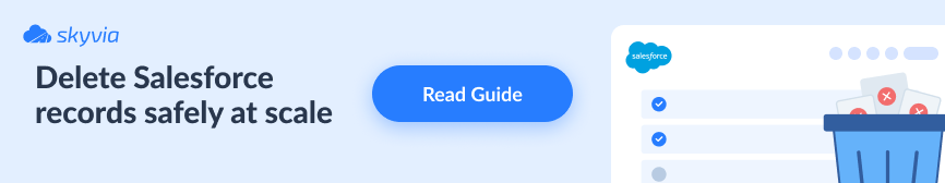 Mass Delete Records in Salesforce